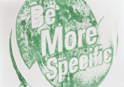 Be More Specific