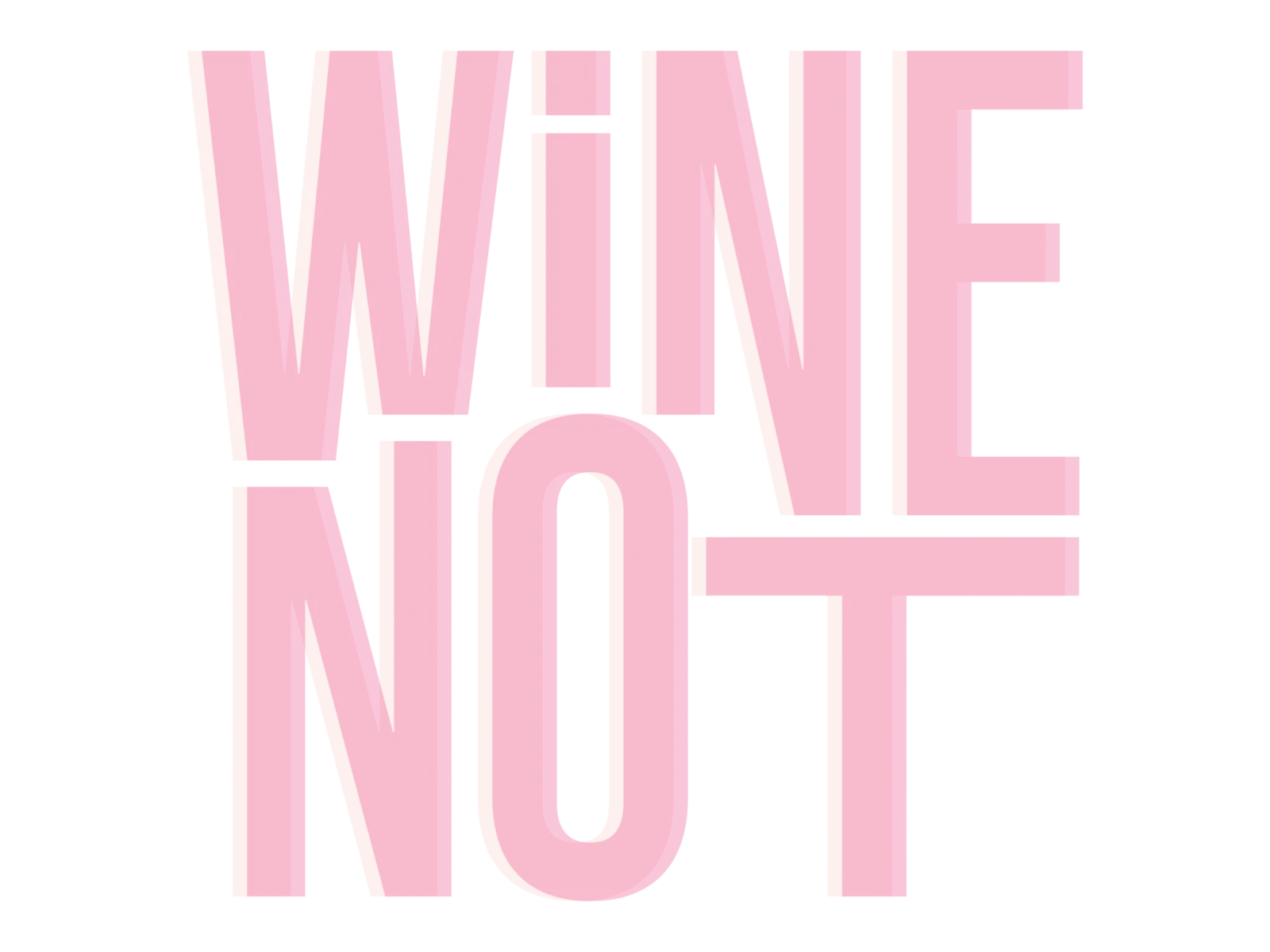 Het woordmerk Wine Not in roze, gestapeld in twee regels
